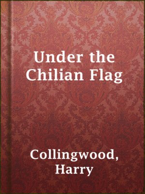 cover image of Under the Chilian Flag